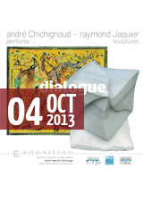 Centre Culturel Le Belvédère présente Dialogue - andré Chichignou (peintures) & Raymond Jaquier (scuptures)